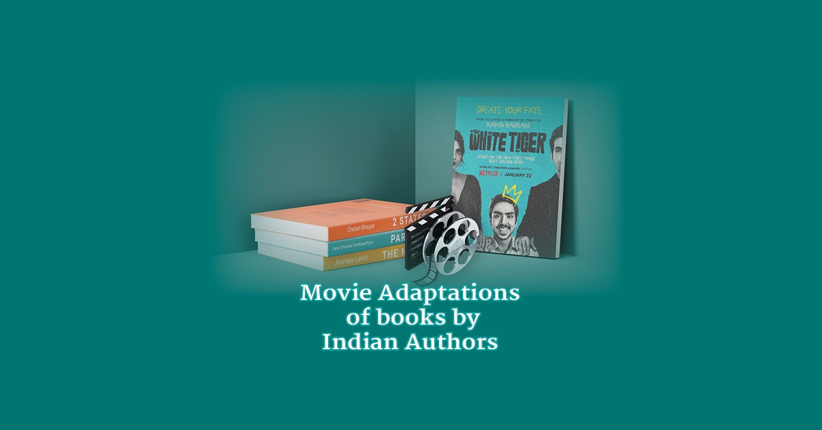 Read more about the article MOVIES YOU SHOULD WATCH BASED ON BOOKS BY INDIAN AUTHORS